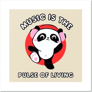 Music is the pulse of living kawaii panda Posters and Art